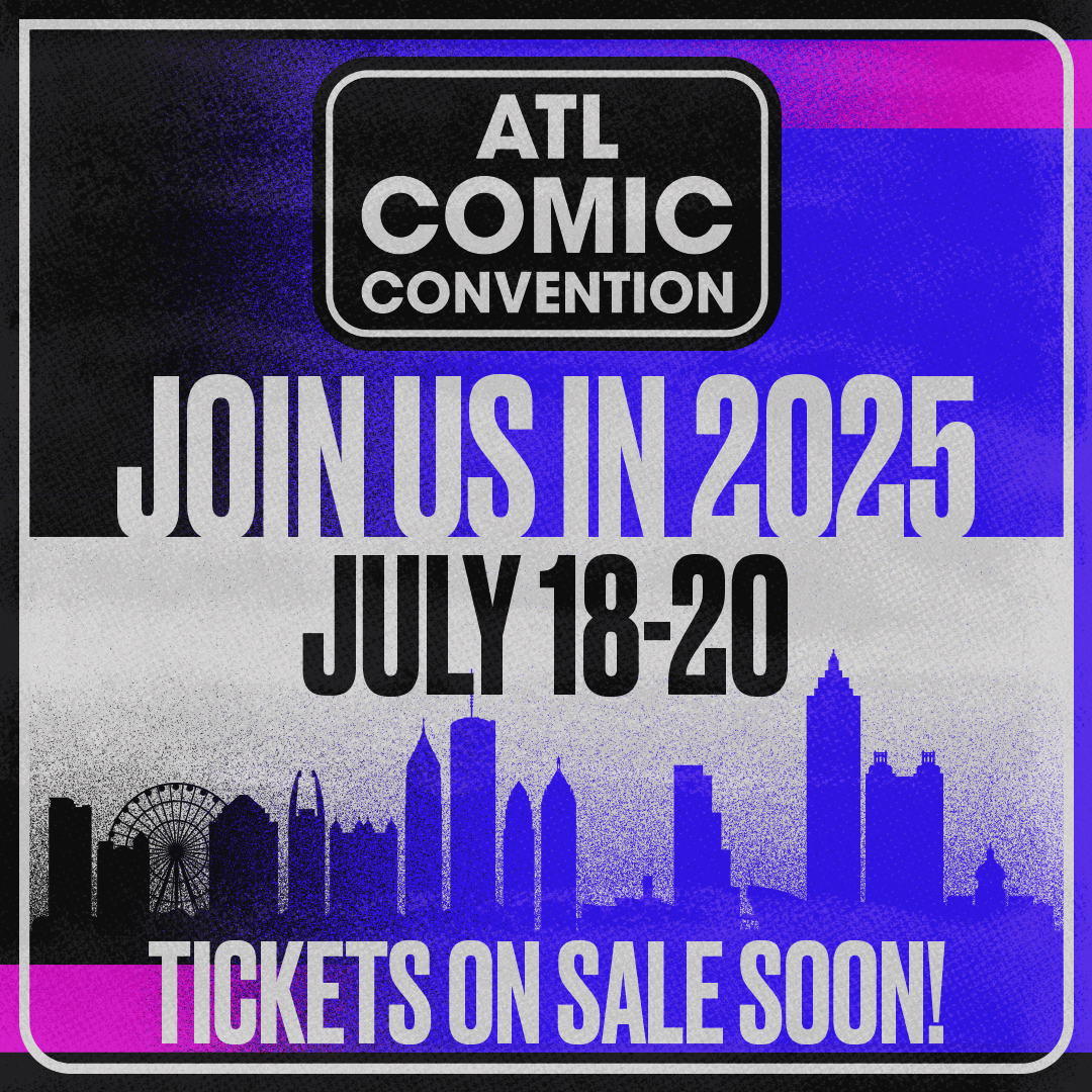 ATL Comic Convention Dates are Announced!